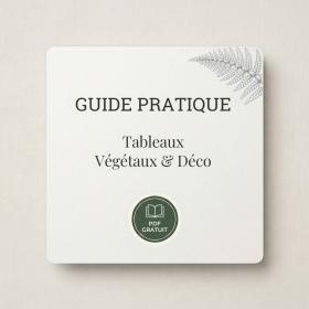 Guide déco tableaux végétaux stabilisés pour une décoration personnalisée